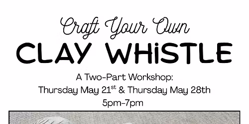 Craft Your Own Clay Whistle