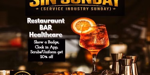 SIN SUNDAY (Service Industry Night)