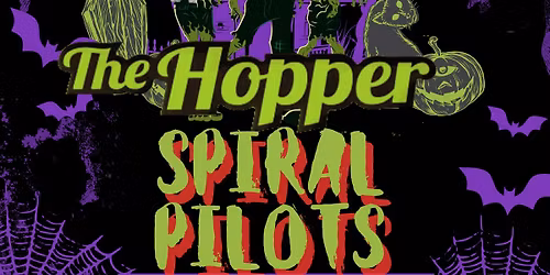 SPiRAL PILOTS Halloween \u2022 The Hopper