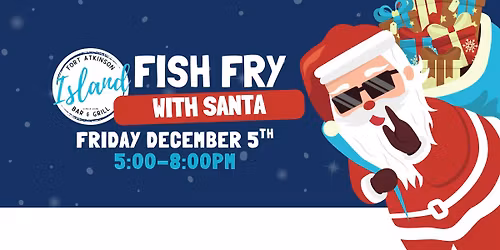 Island Bar's Fish Fry with Santa!