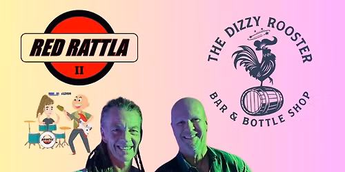 Red Rattla - LIVE @ The Dizzy Rooster