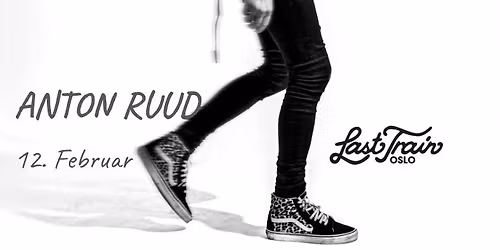 Anton Ruud \/\/ Last Train