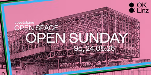 Er\u00f6ffnung \/\/ OPEN SUNDAY am voestalpine OPEN SPACE