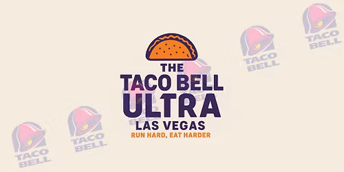 The Las Vegas Taco Bell Ultra Marathon