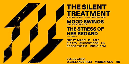 The Silent Treatment, Mood Swings, The Stress of Her Regard