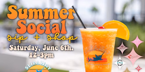 Sip & Shop Night Market @ Slipaway!