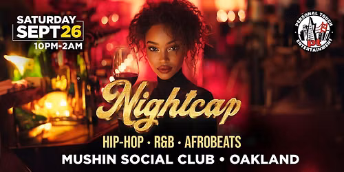 NIGHTCAP PARTY w\/ DJ H HOLLA
