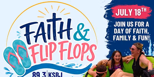Faith & Flip Flops | KSBJ & Vida Unida