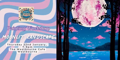 Craft and Canvas Painting Workshop: Moonlit Landscape
