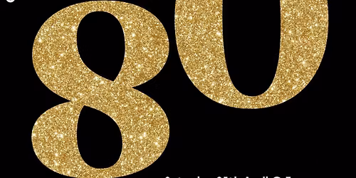 80th Anniversary Dinner 