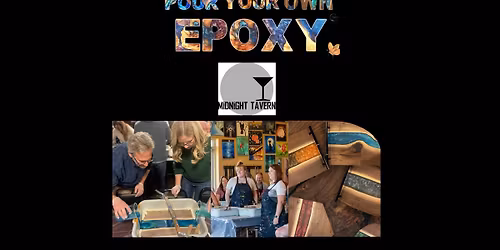 Pour Your Own Epoxy\u2122 (December 18th at Midnight Tavern, Naples, FL)