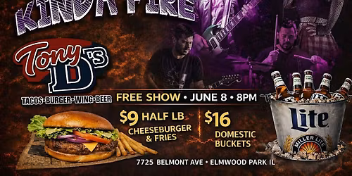 Monday Night Mayhem w\/ Kinda Fire at Tony D's