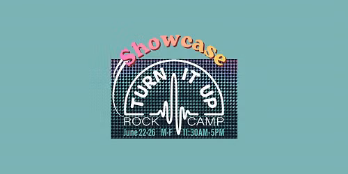 Turn it Up Rock Camp Showcase 2026