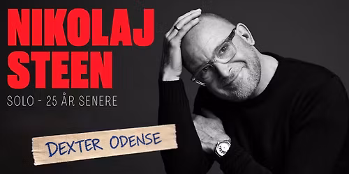 Dexter Odense. Nikolaj Steen - 25 \u00e5r senere