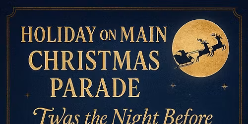 2025 Holiday on Main Christmas Parade