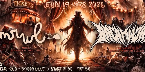 BREAKHEAD + MRWL \/\/ 19.03.26 \/\/ LE CIRCUS \/ LILLE