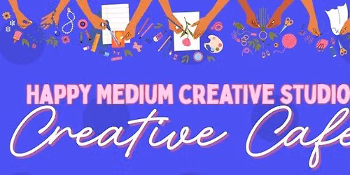 Creative Cafe - Open DIY Studio