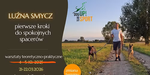 Lu\u017ana smycz - pierwsze kroki do spokojnych spacer\u00f3w z Dog Up, 21-22.03.2026, Lusowo k. Poznania