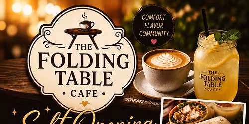\u2728 Soft Opening Celebration | The Folding Table Cafe