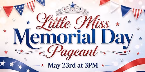 Little Miss Memorial Day Pageant