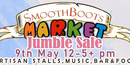 SmoothBoots Market & Jumble Sale+ AFTER HOURS