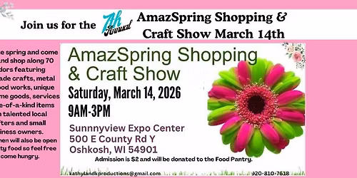 AmazSpring Shopping & Craft Show by Kathy Joubert @ Sunnyview Expo Center Sat. Mar. 14, 2026 9AM-3PM