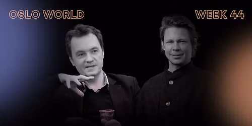 Oslo World: NRK og Internasjonal Musikkformidling - et m\u00f8te med Mats Borch Bugge & Herv\u00e9 Riesen