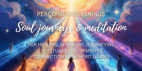 Soul journeys & meditation: Session 5 