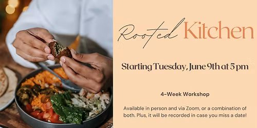 Rooted Kitchen Workshop