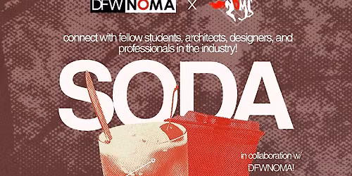 DFW NOMA + UTA NOMAS Soda Social