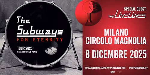 The Subways \u30fb Circolo Magnolia, Milano