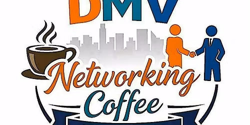 Copy of DMV Networking Coffee Meetup (Ashburn Desis)