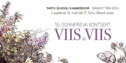 "Viis ja viis" \u2013 Tartu \u00fclikooli kammerkoori 55. s\u00fcnnip\u00e4eva kontsert 