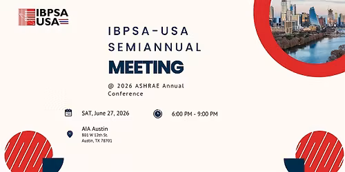 IBPSA-USA Semiannual Meeting @2026 ASHRAE Annual Conference