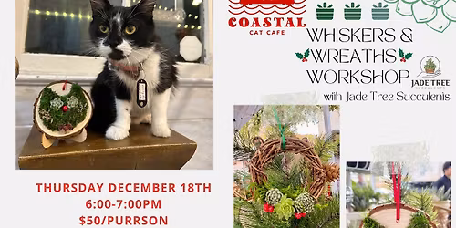 Wreaths & Whiskers Workshop with Jade Tree Succulents