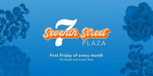 First Friday at 7th Street Plaza