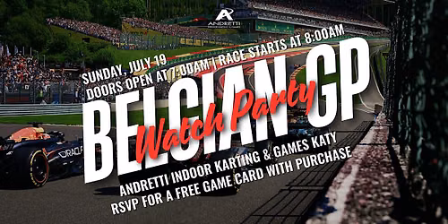 Andretti Katy 7.19 Belgian Grand Prix Watch Party