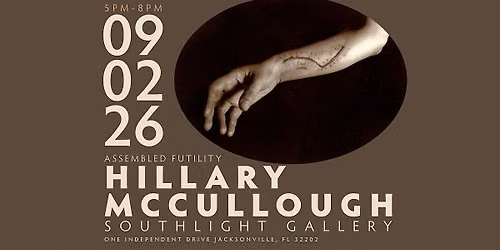 Hillary Mccullough presents Assembled Futility at Southlight Gallery