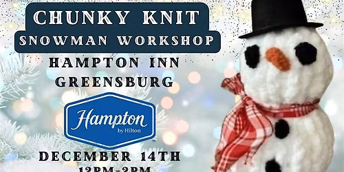 Chunky Knit Snowman Workshop & Hot Chocolate Bar