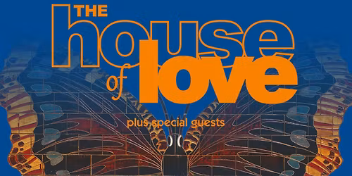 LONDON: The House of Love