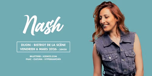 Nash \u2022 Bistrot de la Sc\u00e8ne, Dijon