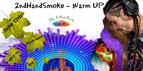 2ndHandSmoke Warm-UP