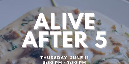 June Alive After 5
