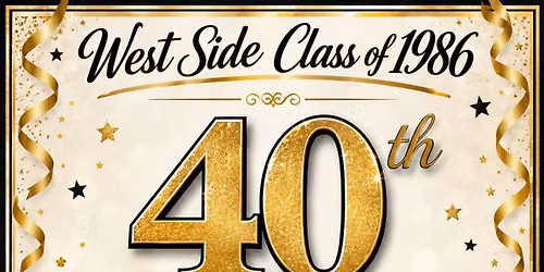 West Side Class of 1986 40th Reunion