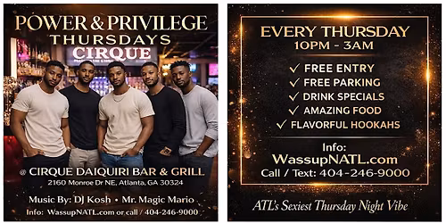 POWER & PRIVILEGE THURSDAYS @ CIRQUE DAIQUIRI BAR & GRILL