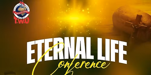 Teliosis Eternal Life Conference 