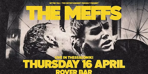 The Meffs (UK) + special guests \u2022 Thessaloniki