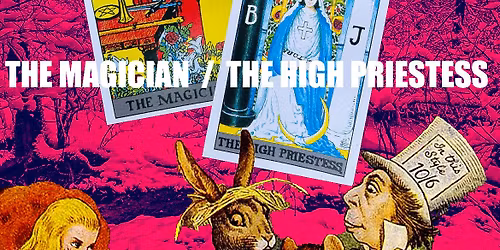 Tarot Tea Party - The Magician and The High Priestess