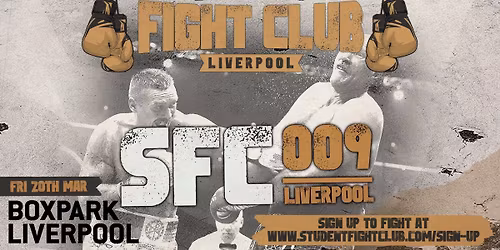 STUDENT FIGHT CLUB - LIVERPOOL - SFC009 🥊 in association with Breast Cancer Research 💞