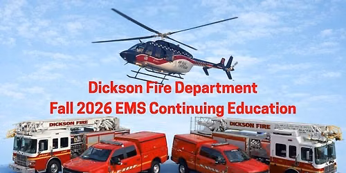 Dickson Fire Department Fall 2026 EMS Continuing Education